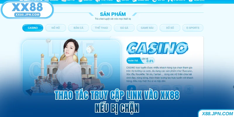 Cách giải mã đường link vào XX88 khi bị chặn 