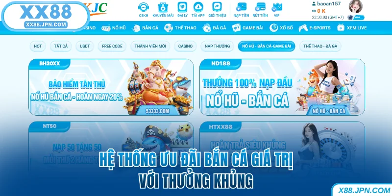 Hệ thống ưu đãi bắn cá XX88 giá trị với thưởng khủng